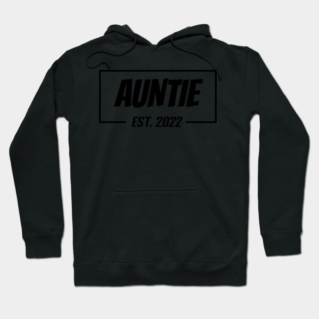 AUNTIE Est 2022 Tee,  Gifts for Birthday present, cute B-day ideas Hoodie by Misfit04